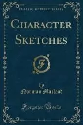 Character Sketches (Classic Reprint)