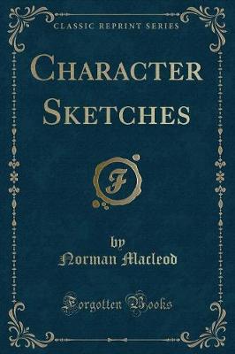 Character Sketches (Classic Reprint)