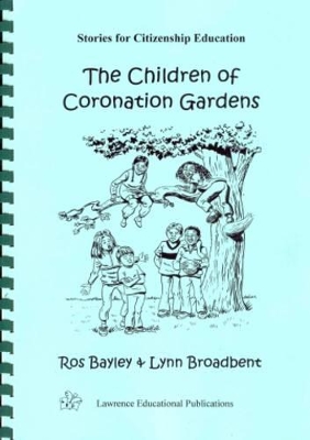 The Children of Coronation Gardens: Stories for Citizenship Education