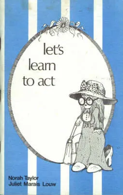 Let's Learn to Act