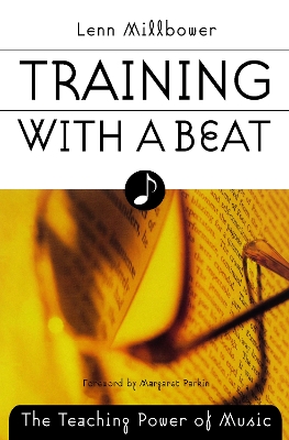 Training with a Beat: The Teaching Power of Music