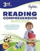 3rd Grade Reading Comprehension Success: Activities, Exercises, and Tips to Help Catch Up, Keep Up, and Get Ahead