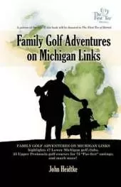Family Golf Adventures on Michigan Links