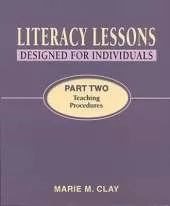 Literacy Lessons: Designed for Individuals: Part  Two - Teaching Procedures