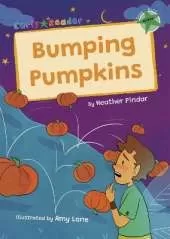 Bumping Pumpkins: (Green Early Reader)