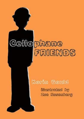 Cellophane Friends