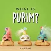 What is Purim?: Your guide to the unique traditions of the Jewish festival of Purim