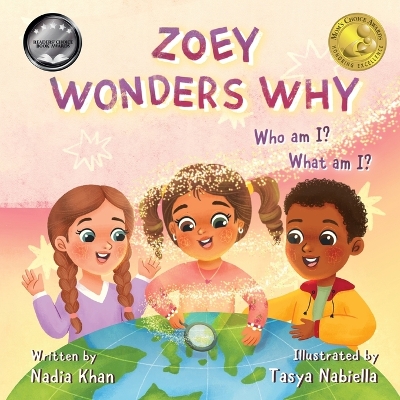 Zoey Wonders Why: What am I? Who am I?