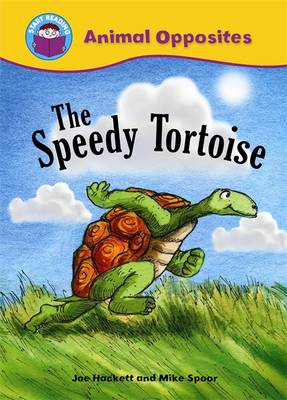 Start Reading: Animal Opposites: The Speedy Tortoise