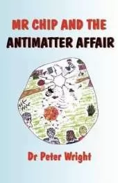 Mr Chip and the Antimatter Affair