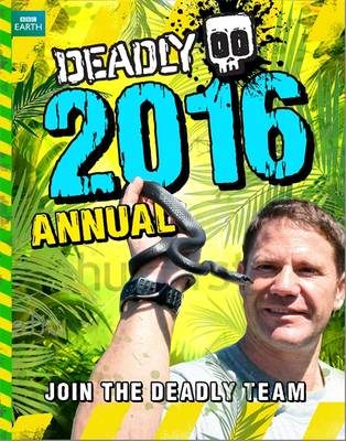 Steve Backshall's Deadly series: Deadly Annual 2016