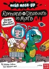 Mega Mash-Up: Romans v Dinosaurs on Mars