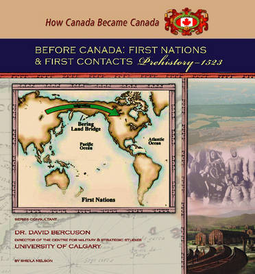 Before Canada: First Nations and First Contacts, Prehistory - 1523