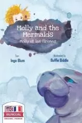 Molly and the Mermaids - Molly et les sirènes: Bilingual Children's Picture Book in English-French