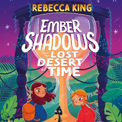 Ember Shadows and the Lost Desert of Time: Book 2