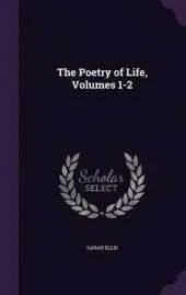 The Poetry of Life, Volumes 1-2