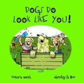 Dogs DO Look Like You!