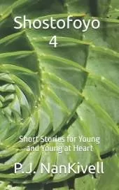Shostofoyo 4: Short Stories for Young and Young at Heart