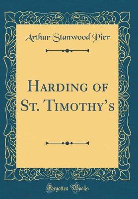 Harding of St. Timothys (Classic Reprint)