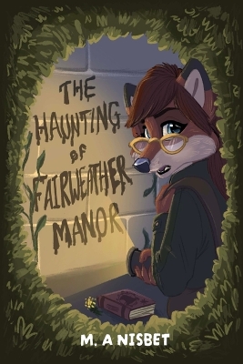 The Haunting of Fairweather Manor: A Roxanne Fawlkes Mystery