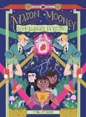 Mason Mooney: Doppelgänger Detective