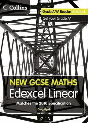 Grade A/A* Booster Workbook: Edexcel Linear