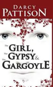 The Girl, the Gypsy and the Gargoyle