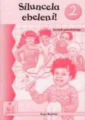 Siluncela Ebeleni!