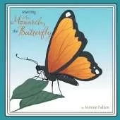 Meeting Mrs. Monarch, the Butterfly