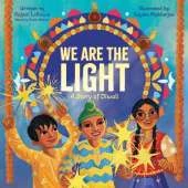 We Are the Light: A Story of Diwali