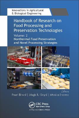 Handbook of Research on Food Processing and Preservation Technologies: Volume 2: Nonthermal Food Preservation and Novel Processing Strategies