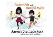 Positive Pete and Mindful Molly - Aaron's Gratitude Rock