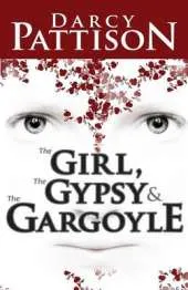 The Girl, the Gypsy and the Gargoyle