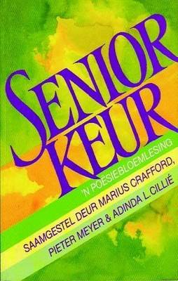 Senior Keur: 'n Poesiebloemlesing