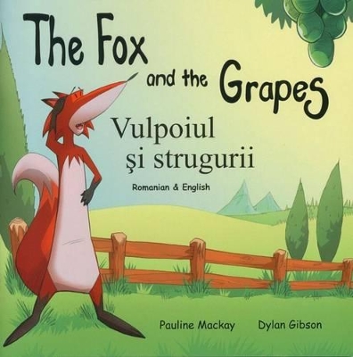The Fox and the Grapes: Vulpoiul si Strugurii