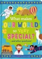 What Makes Our World so Very Special?: and other questions