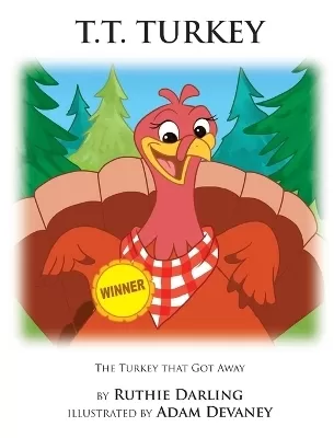 T.T. Turkey: The Turkey That Got Away