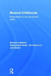 Musical Childhoods: Explorations in the pre-school years