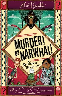 Murder! By Narwhal!: A Grimacres Whodunnit
