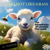 I Do Not Like Grass