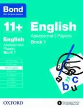 Bond 11+: English: Assessment Papers: 10-11+ years Book 1
