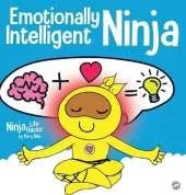 Emotionally Intelligent Ninja: A Children's Book About Developing Emotional Intelligence (EQ)