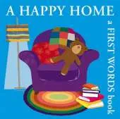 A Happy Home: A First Words Book