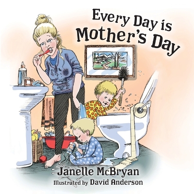 Every Day is Mother's Day