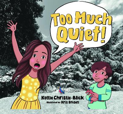 Too Much Quiet!