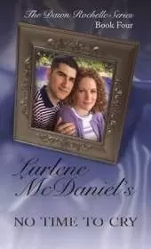No Time to Cry: The Dawn Rochelle Series, Book Four