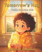 Tomorrow's Hug: Poems for Little Kids