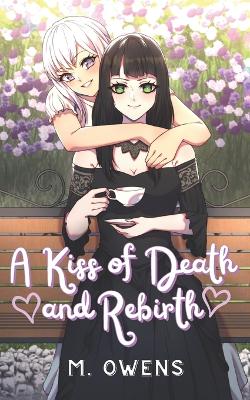 A Kiss of Death and Rebirth