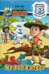 Read with Ranger Rob: My Pet Ranger: My Pet Ranger