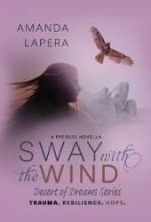 Sway with the Wind: A Prequel Novella (Desert of Dreams Series)